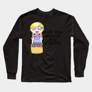 Girl With Flower Basket (Ask Me About My Plants) Long Sleeve T-Shirt